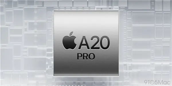 18 Pro首发！苹果A20 Pro迎来两大重磅升级：机圈公认最强芯片来了 iPhone